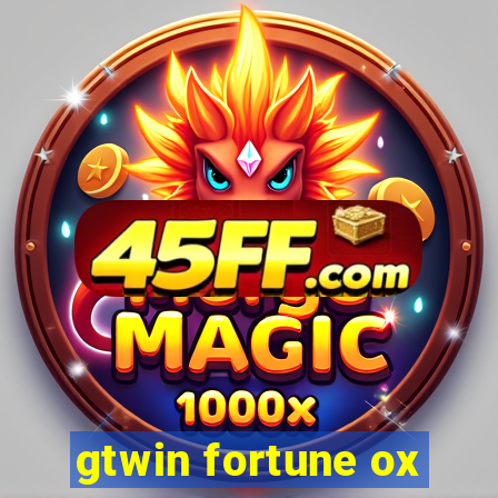 gtwin fortune ox